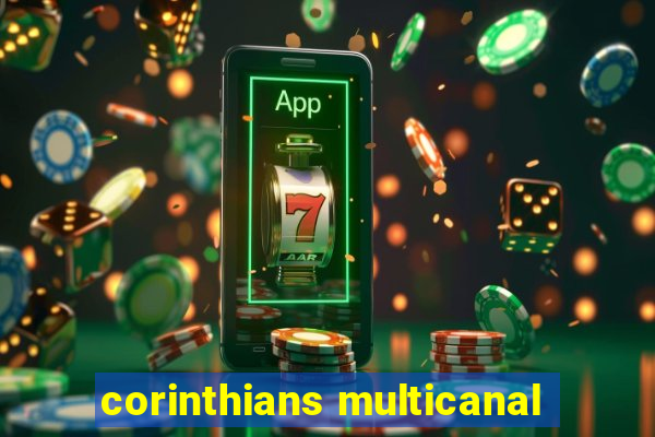 corinthians multicanal